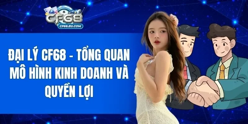 Đại Lý CF68