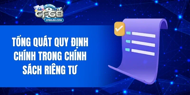 Tổng quát quy định chính trong chính sách riêng tư